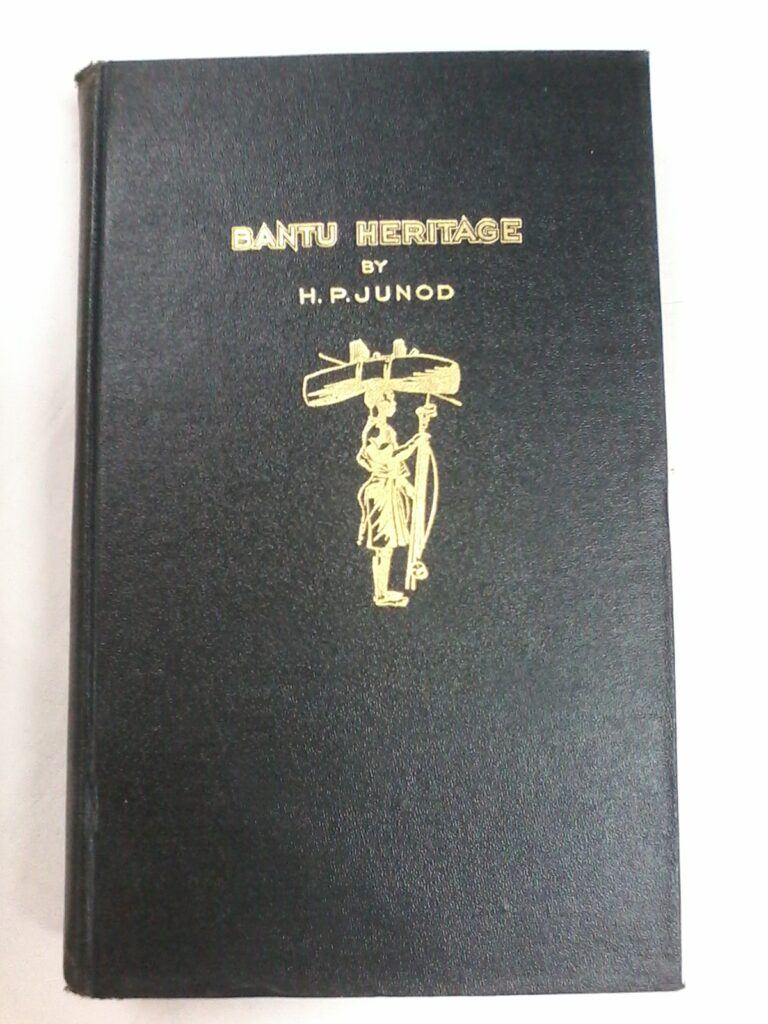 Bantu Heritage by H P Junod