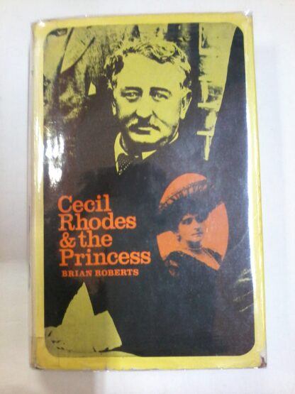 Cecil Rhodes & the Princess by Brian Roberts