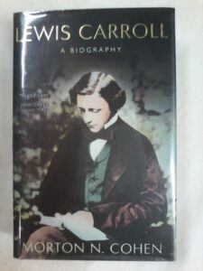 Lewis Carrol - A Biography by Morton N Cohen