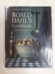 Roald Dahl's Cookbook by Felicity & Roald Dahl