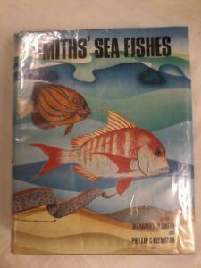 Smith's Sea Fishes edited by Margaret M Smith and Phillip C Heemstra