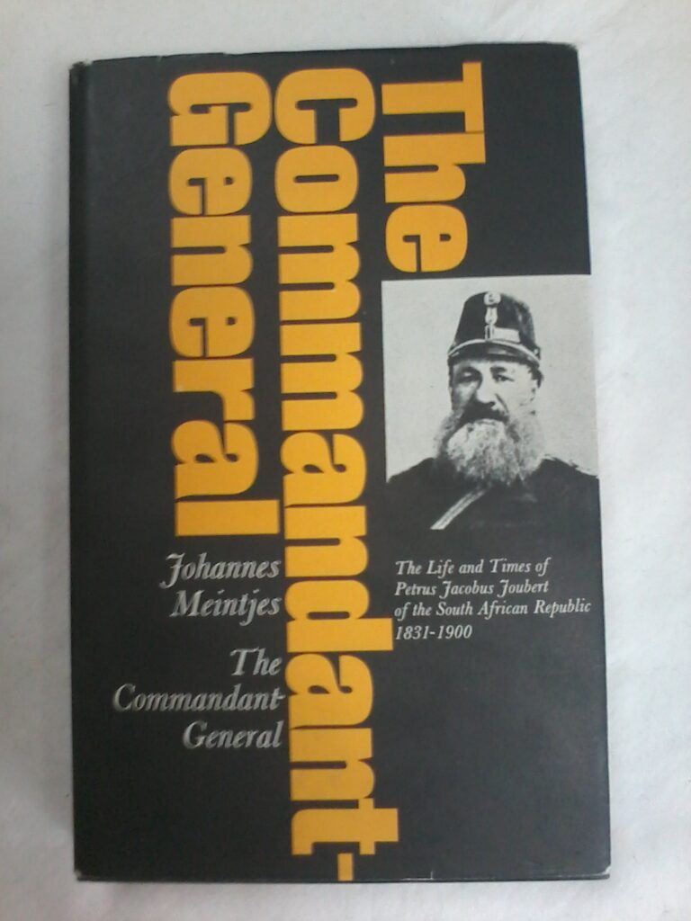 The Commandant-General by Johannes Meintjes