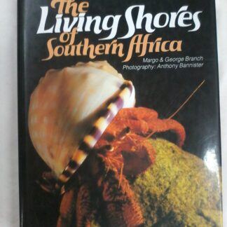 The Living Shores of Southern Africa by Margo & George Branch