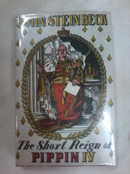 The Short Reign of Pippin IV by John Steinbeck