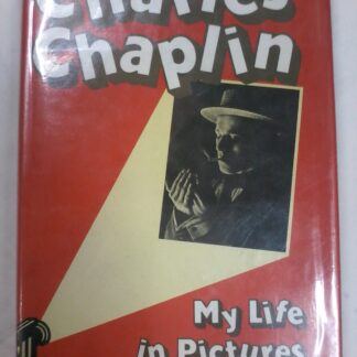 Charles Chaplin - My Life in Pictures