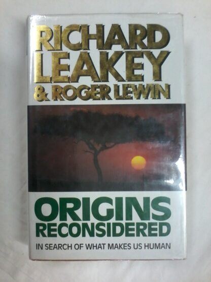 Origins Reconsidered by Rickard Leakey & Roger Lewin