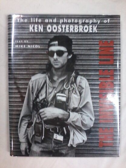 The Life & Photography of Ken Oosterbroek by Mike Nicoll