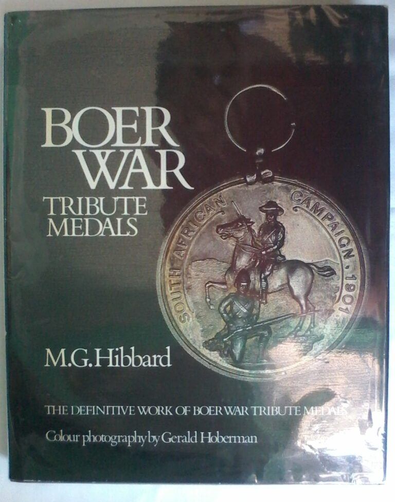 Boer War Tribute Medals by M. G. Hibbard. Limited Hardcover.