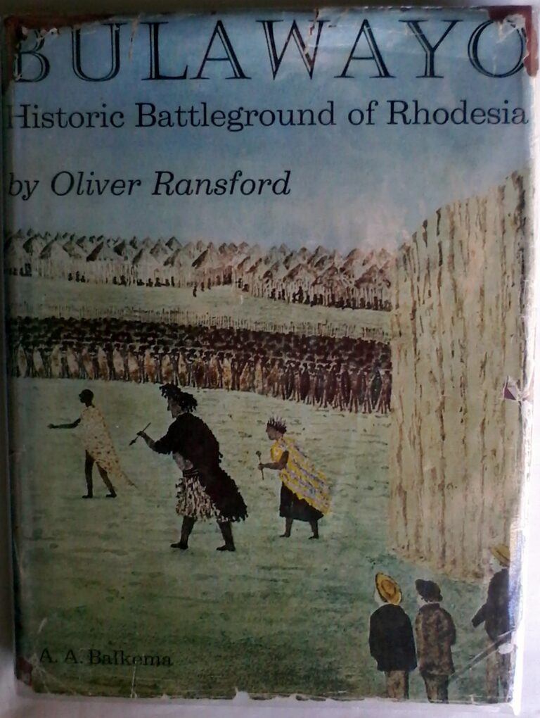 Bulawayo Historic Battleground Of Rhodesia by Oliver Ransford.