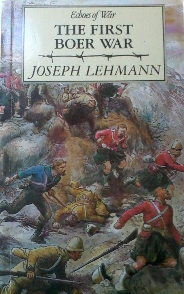 The first Boer War by Joseph Lehmann, Softcover 1985 Edition.