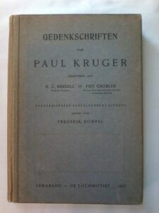 Gedenkschriften Van Paul Kruger Gedicteerd aan H. C. Bredell En Piet ...