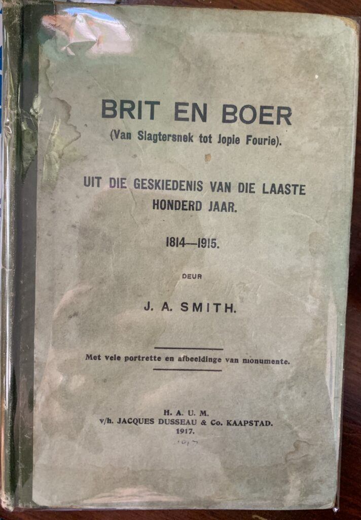 Brit en Boer (van Slagtersnek tot Jopie Fourie) 1814-1915 -  J A Smith