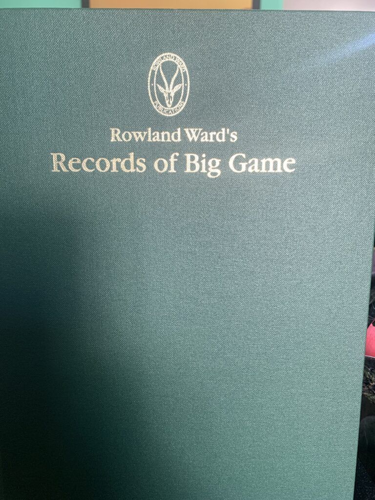 Rowland Ward's Records of Big Game - Limited edition 572 0f 1250 copies. 25th Edition