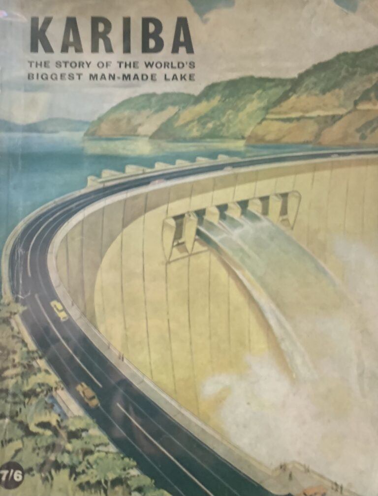 Kariba, the story of the worlds biggest man-made Lake