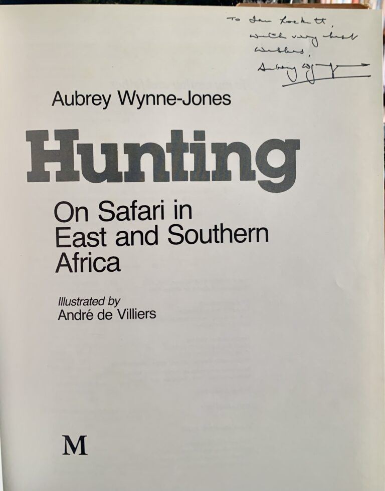Hunting on Safari in East and Southern Africa - Aubrey Wynne-Jones signed - Image 2