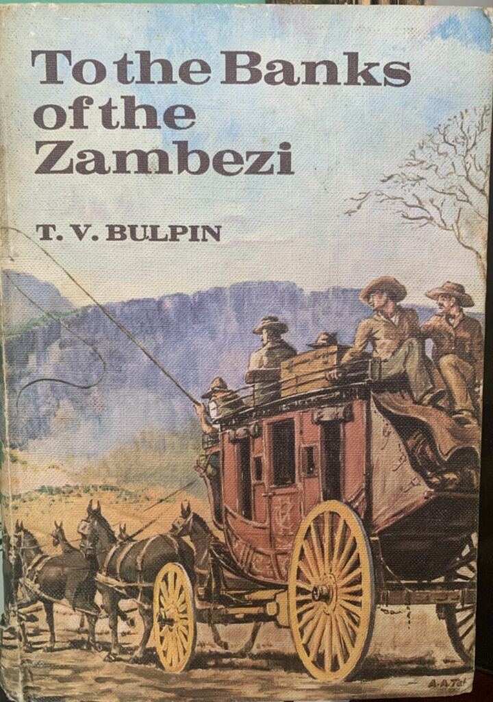 To the Banks of the Zambezi - T. V. Bulpin