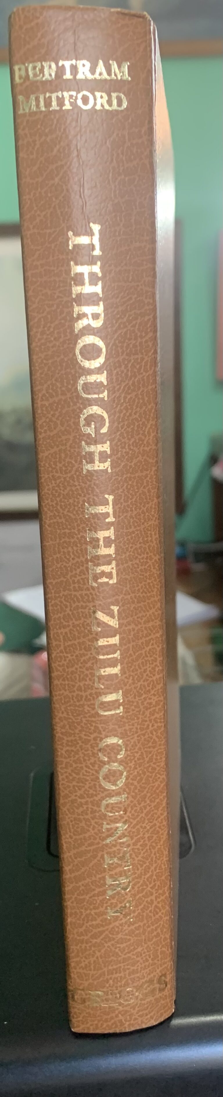 Through the Zulu Country, Bertram Mitford, T W Griggs & Co. Limited edition, No 708 of 1000 - Image 3