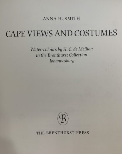 Cape Views and Costumes: Water-colours by HC de Meillon Anna H Smith - Image 2