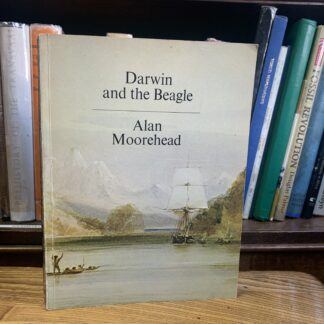 DARWIN AND THE BEAGLE - Alan Moorehead