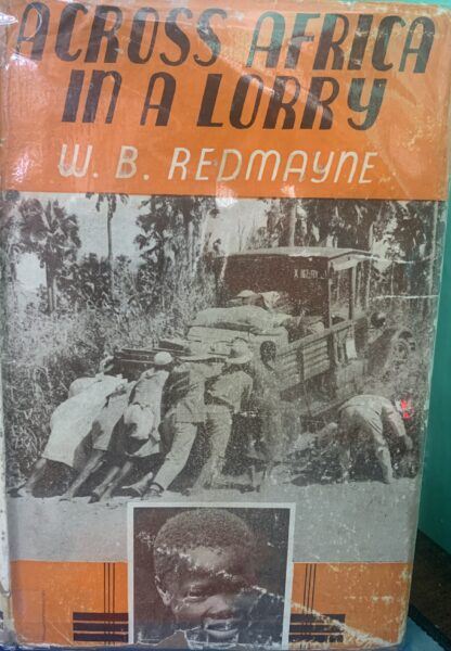 Across Africa in a Lorry - W. B Redmayne rare 1937
