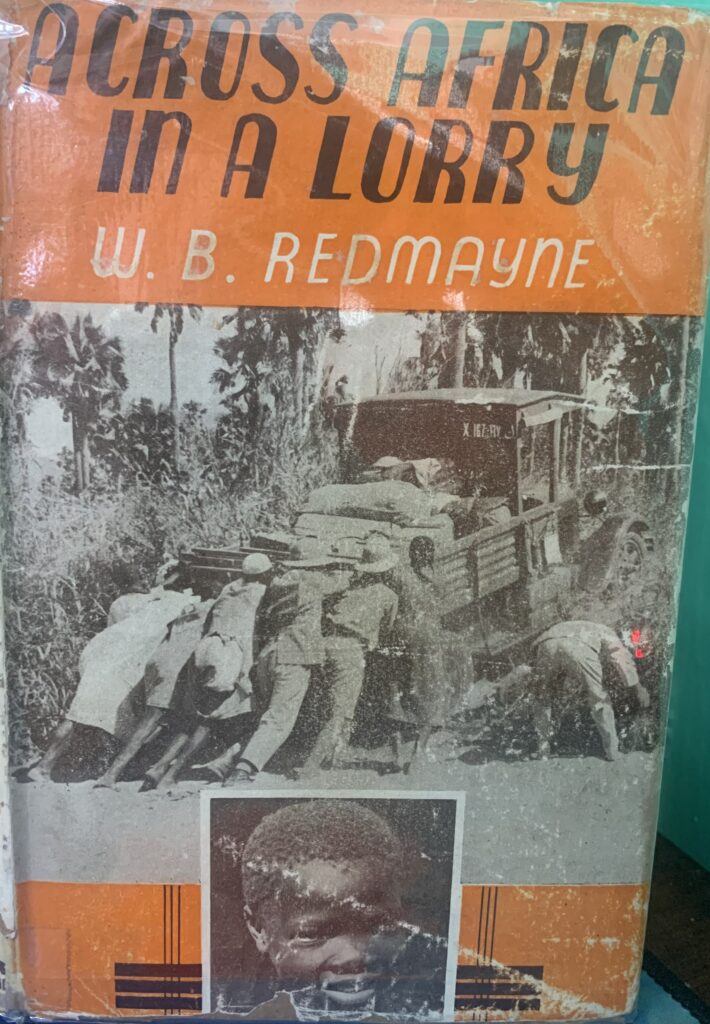 Across Africa in a Lorry - W. B Redmayne rare 1937