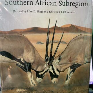 The Mammals of the Southern African Sub-region - J. D. Skinner & Christian T. Chimimba  (Large Hardback)