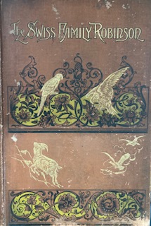 The Swiss Family Robinson - E A Brayley Hodgetts illustrations by J Finnemore, 1897