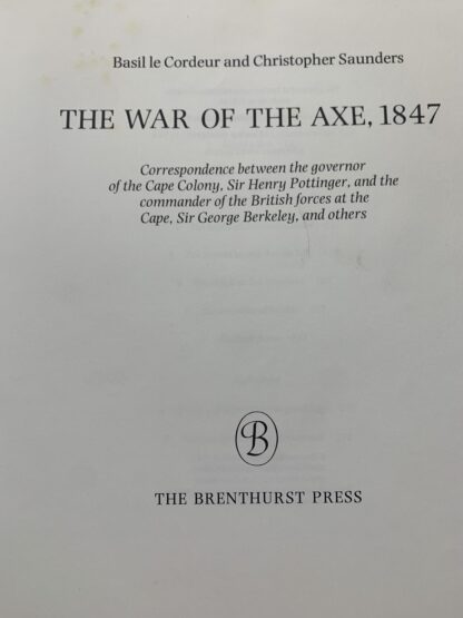 The War of the Axe 1847 – Basil le Cordeur and Christopher Saunders limited edition - Image 3