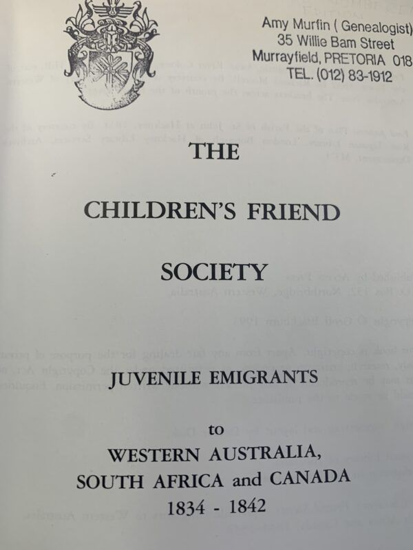 The Children's Friend Society,  juvenile emigrants to Western Australia, South Africa and Canada, 1834-1842   Geoff Blackburn nummbered copy 359/1000 - Image 3