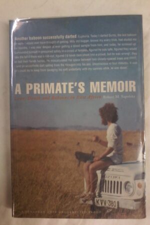 A Primates Memoir by Robert Sapolsky