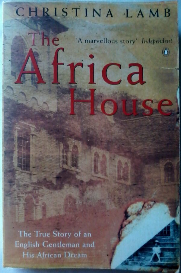 The Africa House by Christina Lamb.