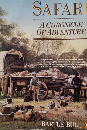 Safari : A Chronicle of Adventure – Bartle Bull