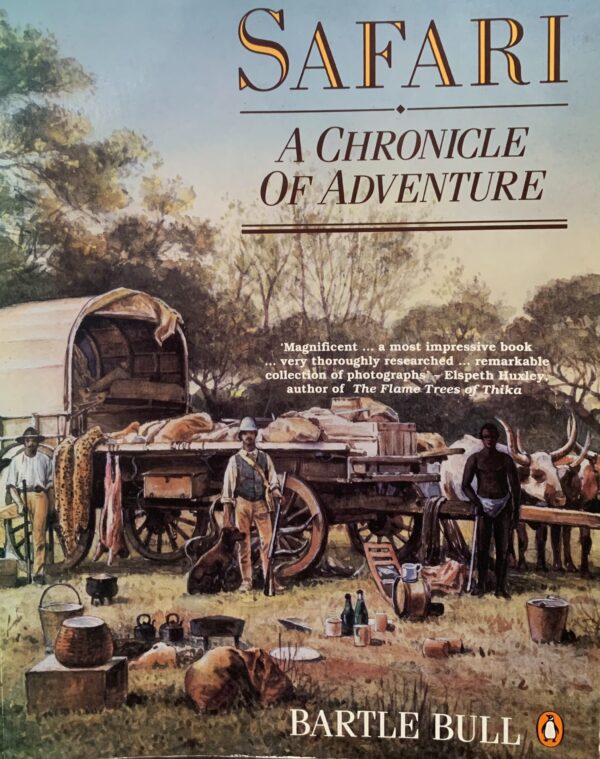 Safari : A Chronicle of Adventure – Bartle Bull