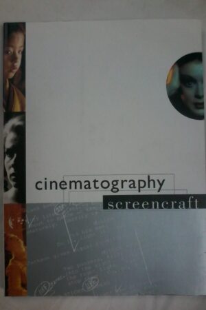 Cinematography Screencraft by Peter Ettedgui