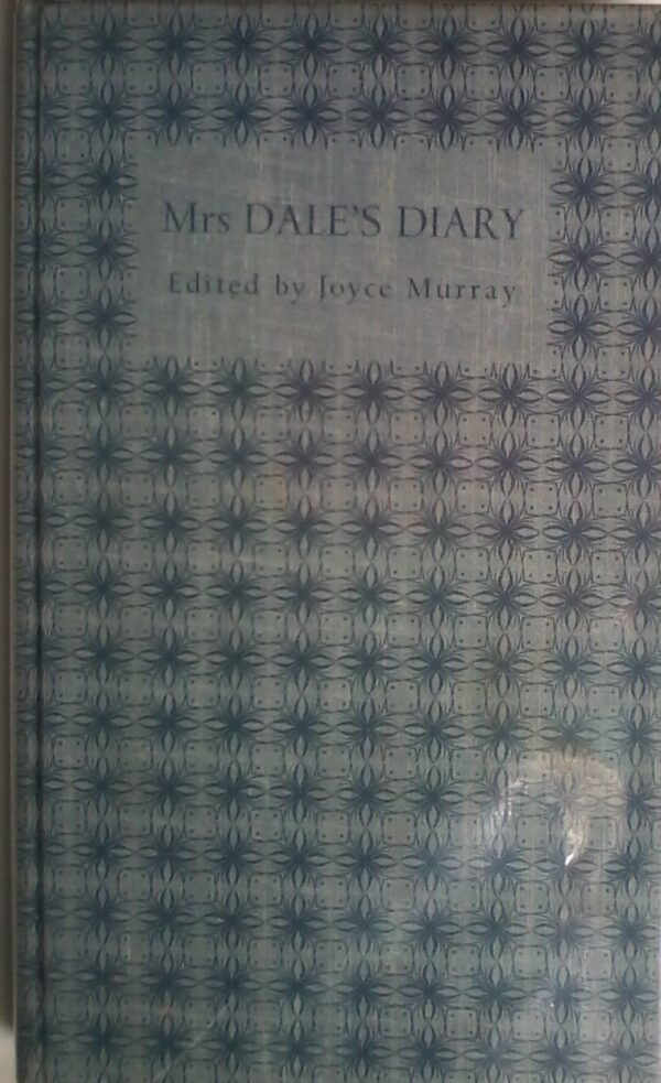 Mrs Dale's Diary 1857-1872, Edited by Joyce Murray, Balkema 1966.