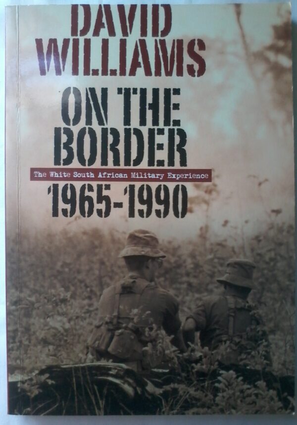 On The Border, 1965 - 1990, by David Williams.