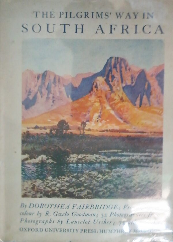 The Pilgrims' Way In South Africa by Dorothea Fairbridge, Hardcover 1928 edition.