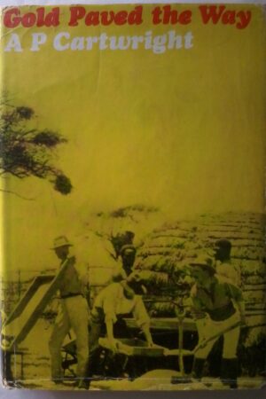 Gold Paved The Way by A.P. Cartwright.