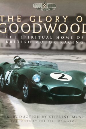 The Glory of Goodwood - Mike Lawrence