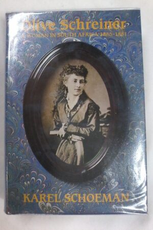 Olive Schreiner by Karel Schoeman