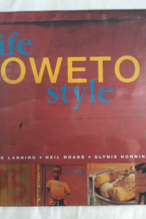 Soweto Lifestyle by M Lanning