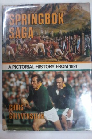 Springbok Saga by Chris Greyvenstein