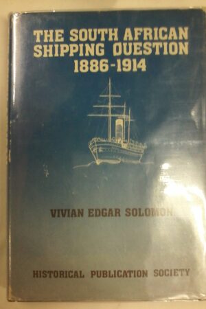 The South African Shipping Question by Vivian Solomon