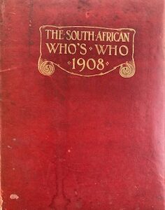 The South African Who’s Who 1908