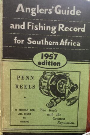 Anglers' Guide and Fishing Record for Southern Africa 1957 1st Edition