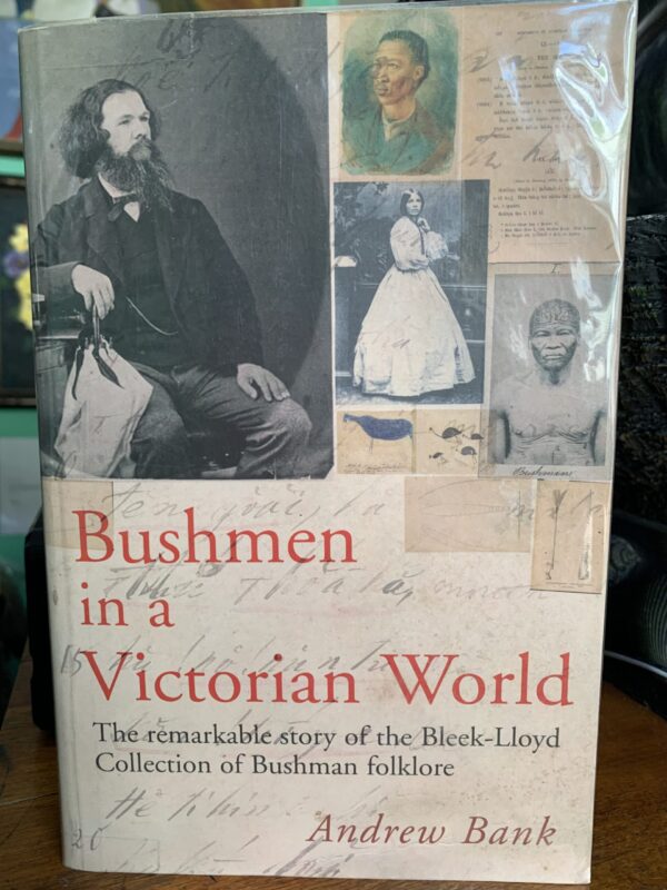 Bushmen in a Victorian World Andrew Bank