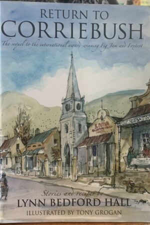 Return to Corriebush- Lynn Bedford Hall, illustrated by Tony Grogan