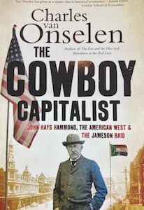 The Cowboy Capitalist - Charles van Onselen