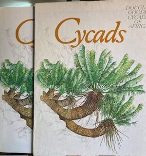 Cycads of Africa Douglas Goode. This book, in a sleeve, takes the reader to all the habitats where these wonderful plnts grow.