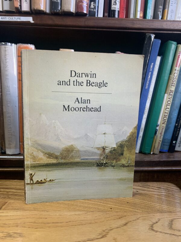 DARWIN AND THE BEAGLE - Alan Moorehead